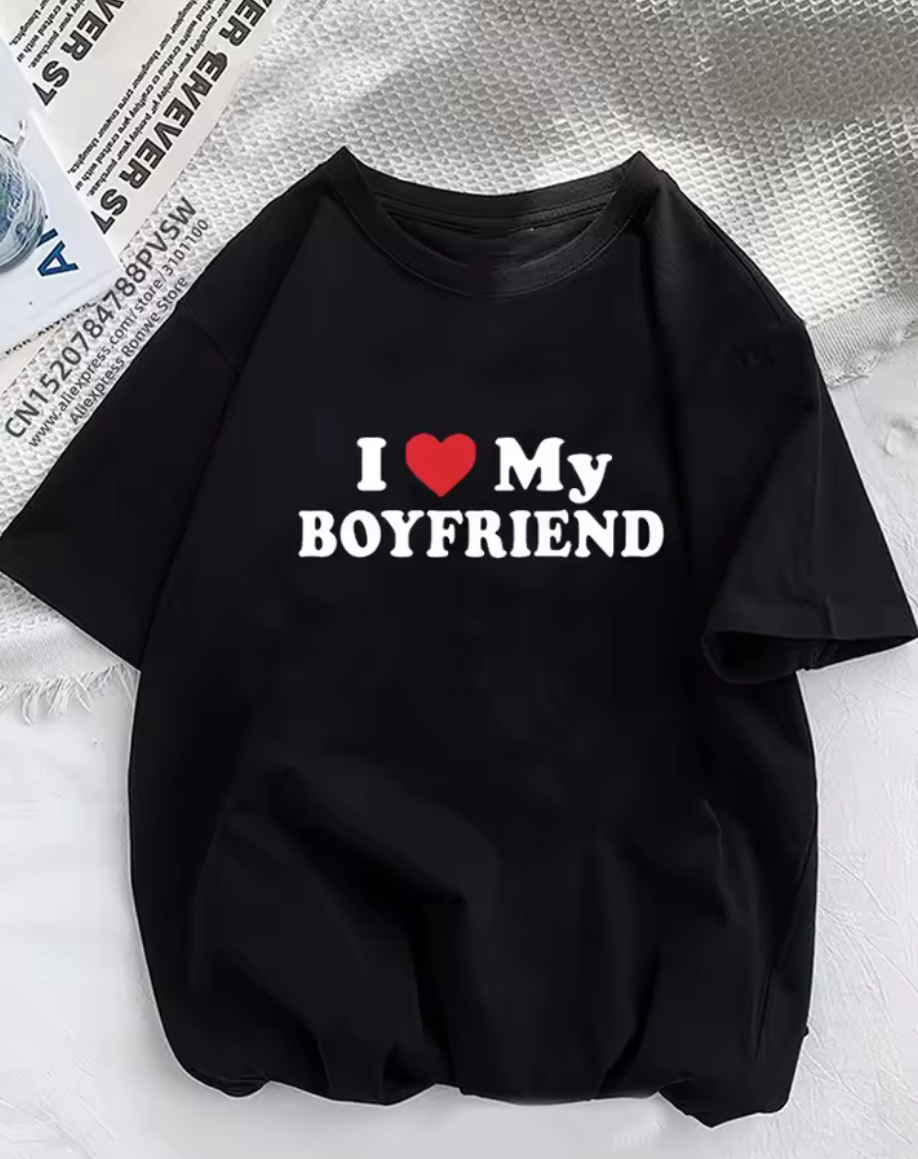 I Love My BOYFRIEND T-Shirt